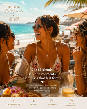 Three women enjoying a sunny day at the beach with text about friends and memories.